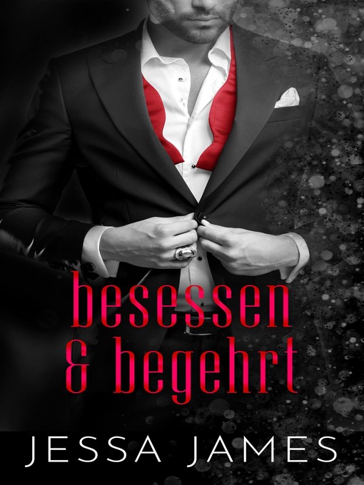 Title details for besessen & begehrt by Jessa James - Available